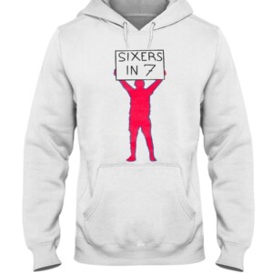 SIXERS IN 7 SHIRT Philadelphia 76ers