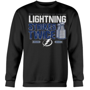 Back-to-Back Stanley Cup Champions Lightning Strikes Twice T-Shirt Tampa Bay Lightning 2021 Stanley Cup Champions