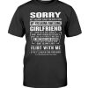 Sorry My Heart Only Beats for My Freaking Awesome Girlfriend T-Shirt