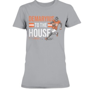 DEMARYIUS TO THE HOUSE SHIRT DEMARYIUS THOMAS Denver Broncos