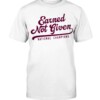 EARNED NOT GIVEN SHIRT Mississippi Bulldogs Baseball