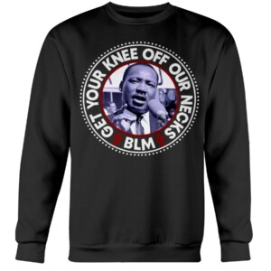 BLM Shirt Get Your Knee Off Our Necks Shirt Brandon Mitchell