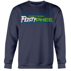 DON'T PUSH FEISTY PHEE SHIRT Napheesa Collier - Minnesota Lynx