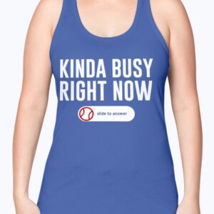 KINDA BUSY RIGHT NOW SHIRT J. T. Chargois - Los Angeles Dodgers