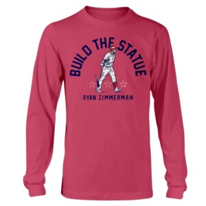 BUILD THE STATUE SHIRT RYAN ZIMMERMAN - Washington Nationals