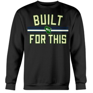 84a0c8f85ad4592b0d573e40681e87c4BUILT FOR THIS MILWAUKEE SHIRT Milwaukee Bucksc97fd6e357d31e800c9a07ff0d45228