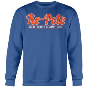 RE-PETE SHIRT RE-PETE 2019 DERBY CHAMP 2021 Pete Alonso New York Mets