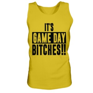 IT'S GAME DAY BITCHES SHIRT