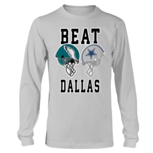 BEAT DALLAS SHIRT Nick Sirianni Philadelphia Eagles