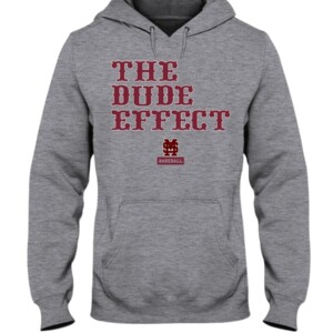 THE DUDE EFFECT SHIRT Mississippi State Bulldogs baseball