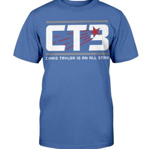 CT3 - CHRIS TAYLOR IS AN ALL STAR SHIRT Chris Taylor - Los Angeles Dodgers