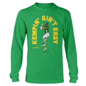 KEMPIN' AIN'T EASY SHIRT Tony Kemp Oakland Athletics