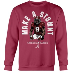 MAKE A ST8MNT SHIRT Christian Harris Alabama Crimson Tide