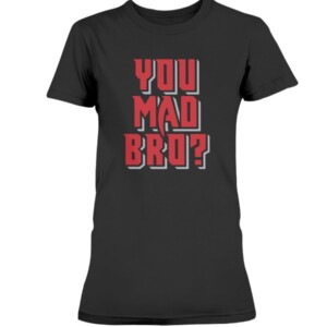 YOU MAD BRO SHIRT Richard Sherman Tampa Bay Buccaneers
