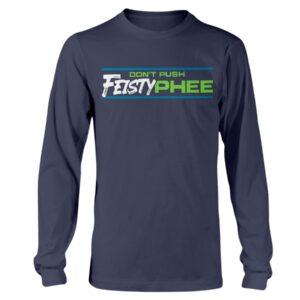 DON'T PUSH FEISTY PHEE SHIRT Napheesa Collier - Minnesota Lynx
