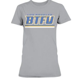 BTFU SHIRT Los Angeles Rams