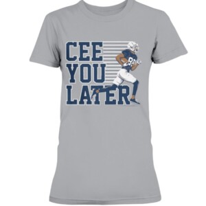 CEE YOU LATER SHIRT CEEDEE LAMB Dallas Cowboys