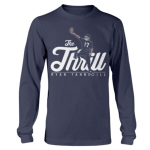 THE THRILL SHIRT RYAN TANNEHILL Tennessee Titans