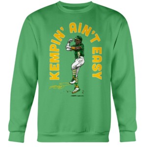 KEMPIN' AIN'T EASY SHIRT Tony Kemp Oakland Athletics