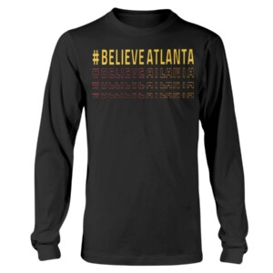 #BELIEVEATLANTA SHIRT BELIEVE ATLANTA - Atlanta Hawks 2021 NBA Playoffs