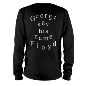 George Floyd - Say His Name - Racial Inequality Hides In Plain Sight Shirt