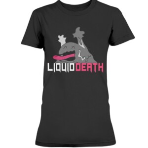 LIQUID DEATH SHIRT