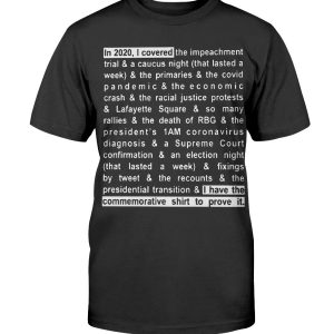In 2020 I Covered The Impeachment Trial T-Shirt