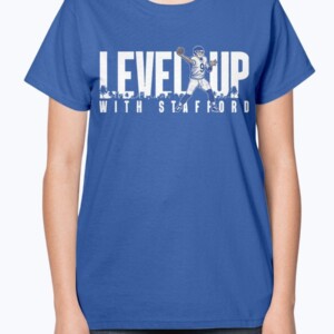 LEVEL UP WITH STAFFORD SHIRT Matthew Stafford - Los Angeles Rams
