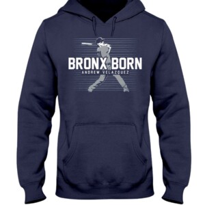 BRONX BORN SHIRT ANDREW VELAZQUEZ New York Yankees