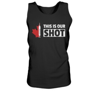 This Is Our SHOT Shirt #ThisIsOurShotCA - Covid19 Vaccine