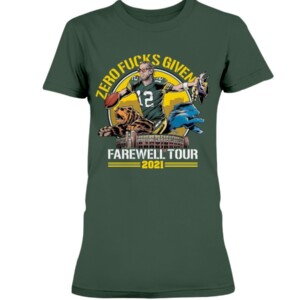 Zero Fucks Given Farewell Tour 2021 T-Shirt Aaron Rodgers Green Bay Packers