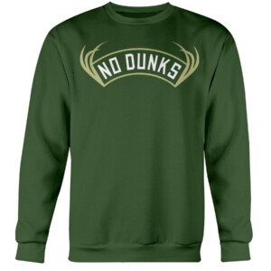 NO DUNKS - MILWAUKEE SHIRT Milwaukee Bucks 2021 NBA Final