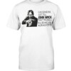 CAN SOMEONE JUST TELL JOHN WICK THAT TRUDEAU KILLED HIS DOG ALREADY SHIRT