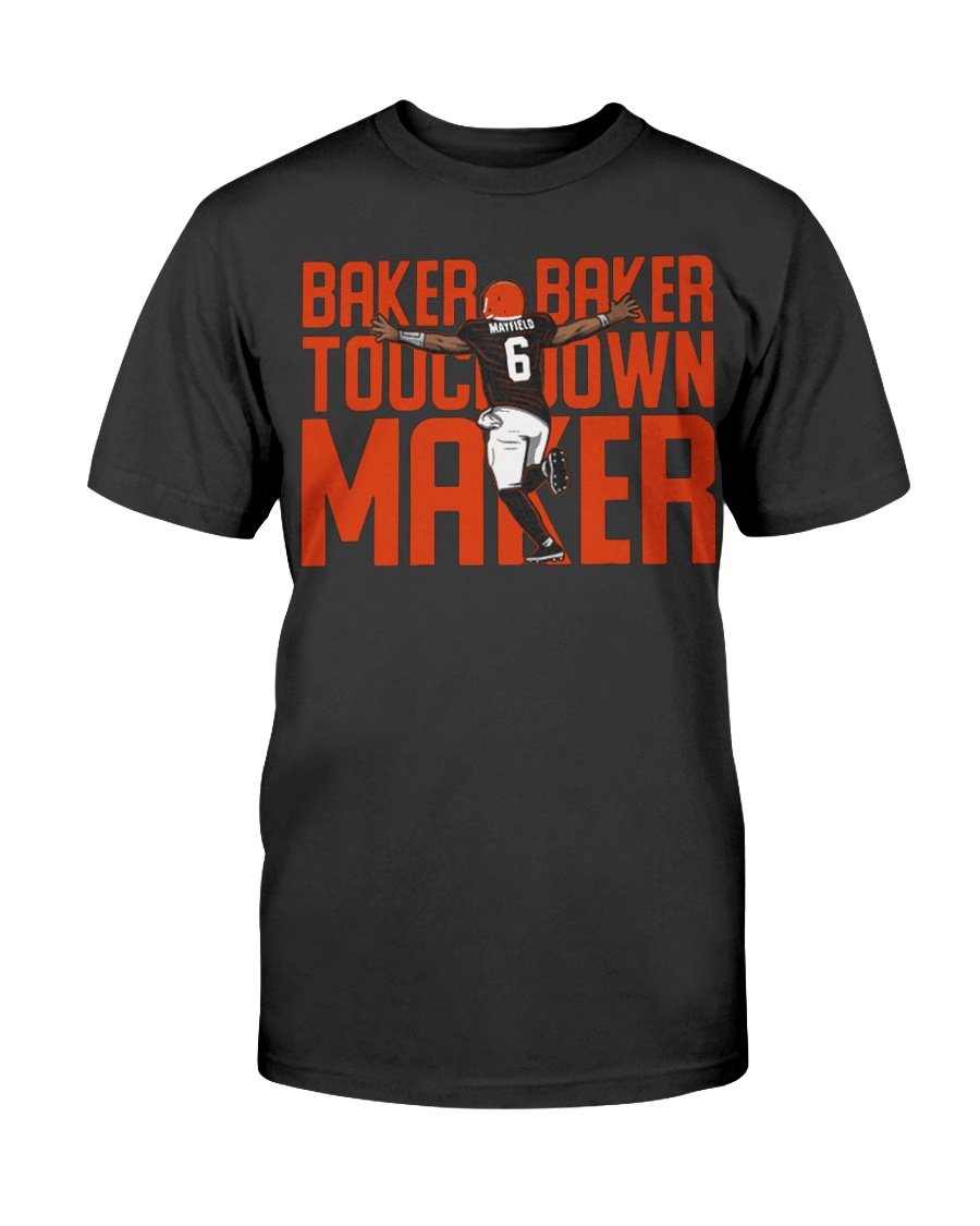 regular_ab83d2f9-5487-4348-bec3-eb6ab85122c5 BAKER BAKER TOUCHDOWN MAKER SHIRT Baker Mayfield Cleveland Browns