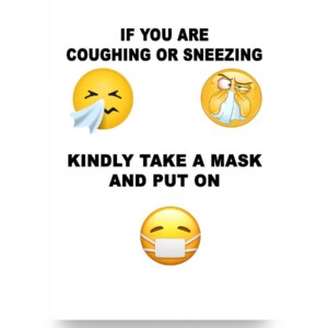 Serious Poster Emoji If You're Coughing Or Sneezing Kindly Take A Mask And Put On Poster Poster