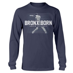 BRONX BORN SHIRT ANDREW VELAZQUEZ New York Yankees