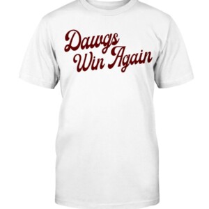 DAWGS WIN AGAIN SHIRT Mississippi State Bulldogs baseball