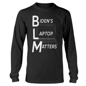 Biden's Laptop Matters Shirt Funny Joe Biden BLM