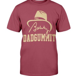 BOBBY DADGUMMIT SHIRT BOBBY BOWDEN Florida State Seminoles football