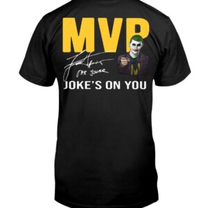 Nikola Jokic MVP Shirt MVP. Joke's On You