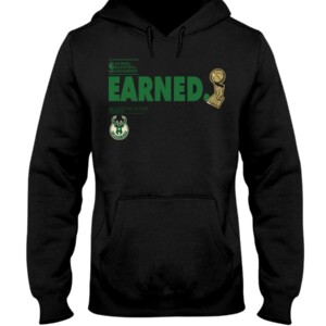 EARNED SHIRT SHIRT Milwaukee Bucks 2021 NBA Finals Champions