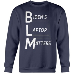 Biden's Laptop Matters Shirt Funny Joe Biden BLM