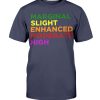MARGINAL - SLIGHT - ENHANCCE - MODERATE - HIGH SHIRT LGBT PRIDE