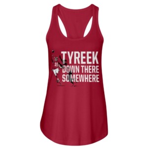 TYREEK DOWN THERE SOMEWHERE SHIRT PATRICK MAHOMES Kansas City Chiefs