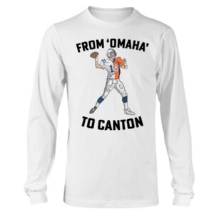 PM HOF SHIRT FROM 'OMAHA' TO CANTON Peyton Manning Indianapolis Colts Denver Broncos Tennessee volunteers football