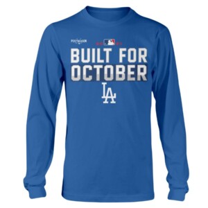 Dodgers Build For October Shirt Los Angeles Dodgers 2021 Postseason