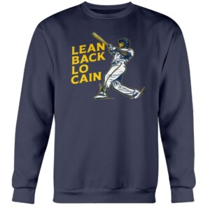 LEAN BACK LO CAIN SHIRT Lorenzo Cain - Milwaukee Brewers