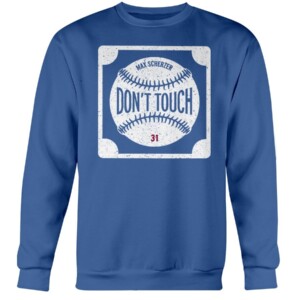 DON'T TOUCH SCHERZER SHIRT MAX SCHERZER Los Angeles Dodgers