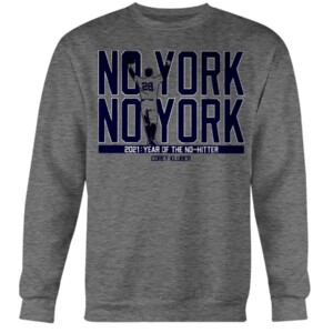 No York No York Shirt 2020 Year Of No-Hitter Corey Kluber New York Yankees