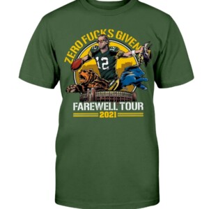 Zero Fucks Given Farewell Tour 2021 T-Shirt Aaron Rodgers Green Bay Packers